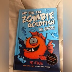 The SeaQuel: My Big Fat Zombie Goldfish (My Big Fat Zombie Goldfish, 2) book